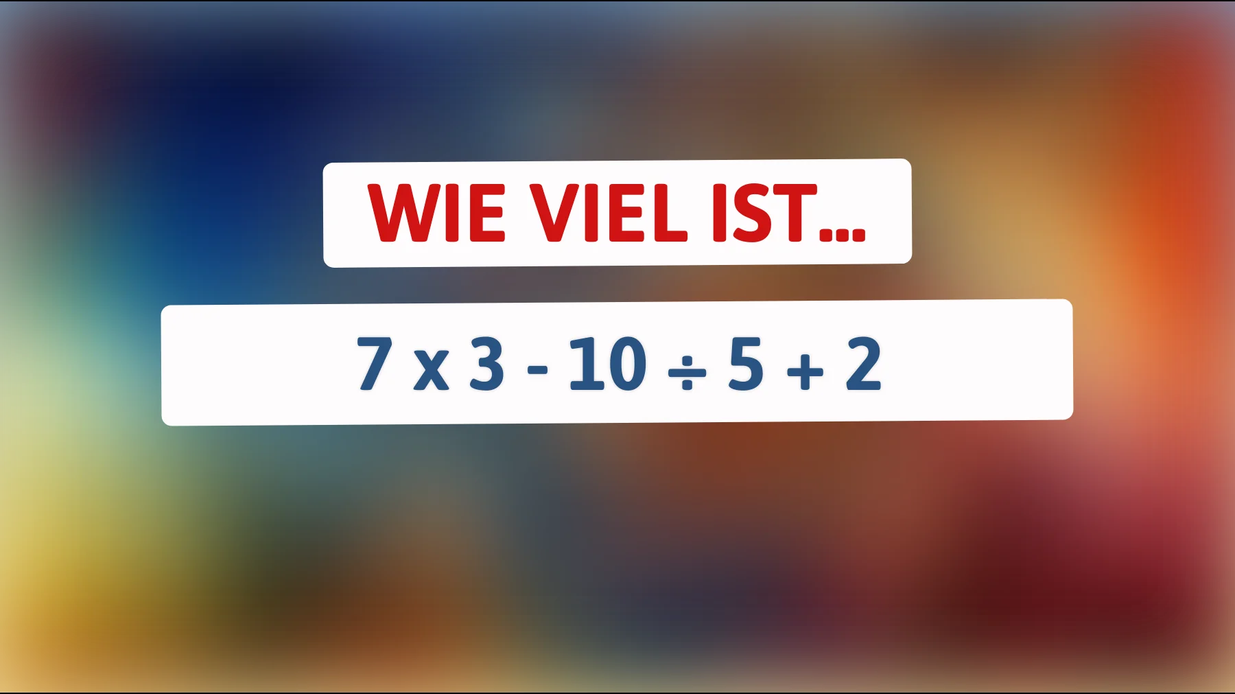 Bist du klug genug, dieses einfache Mathe-Rätsel zu lösen, das 97% der Menschen falsch machen?"