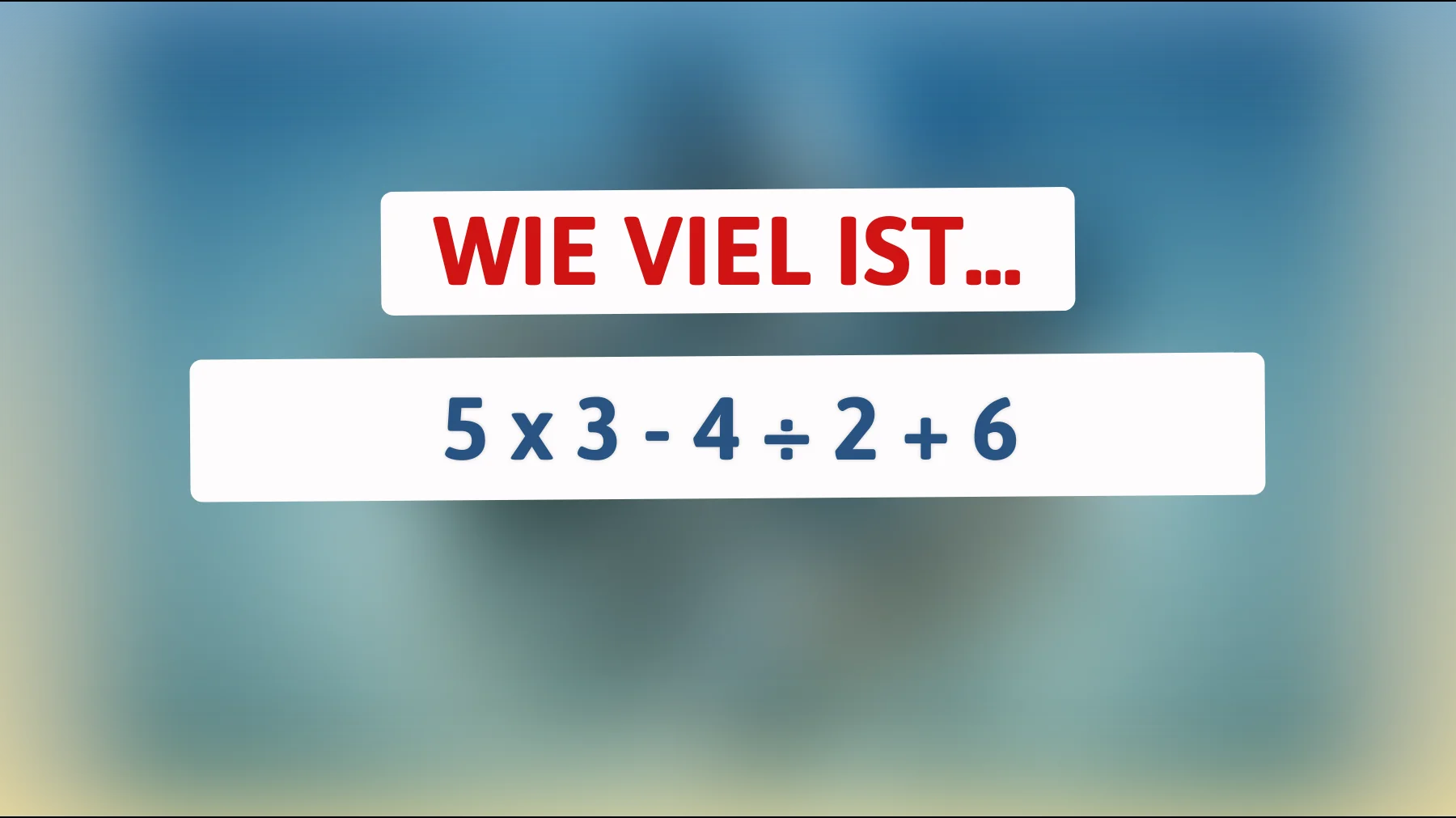 Diese mathematische Herausforderung bringt selbst die Klügsten ins Schwitzen: Kannst du die Antwort lösen?"