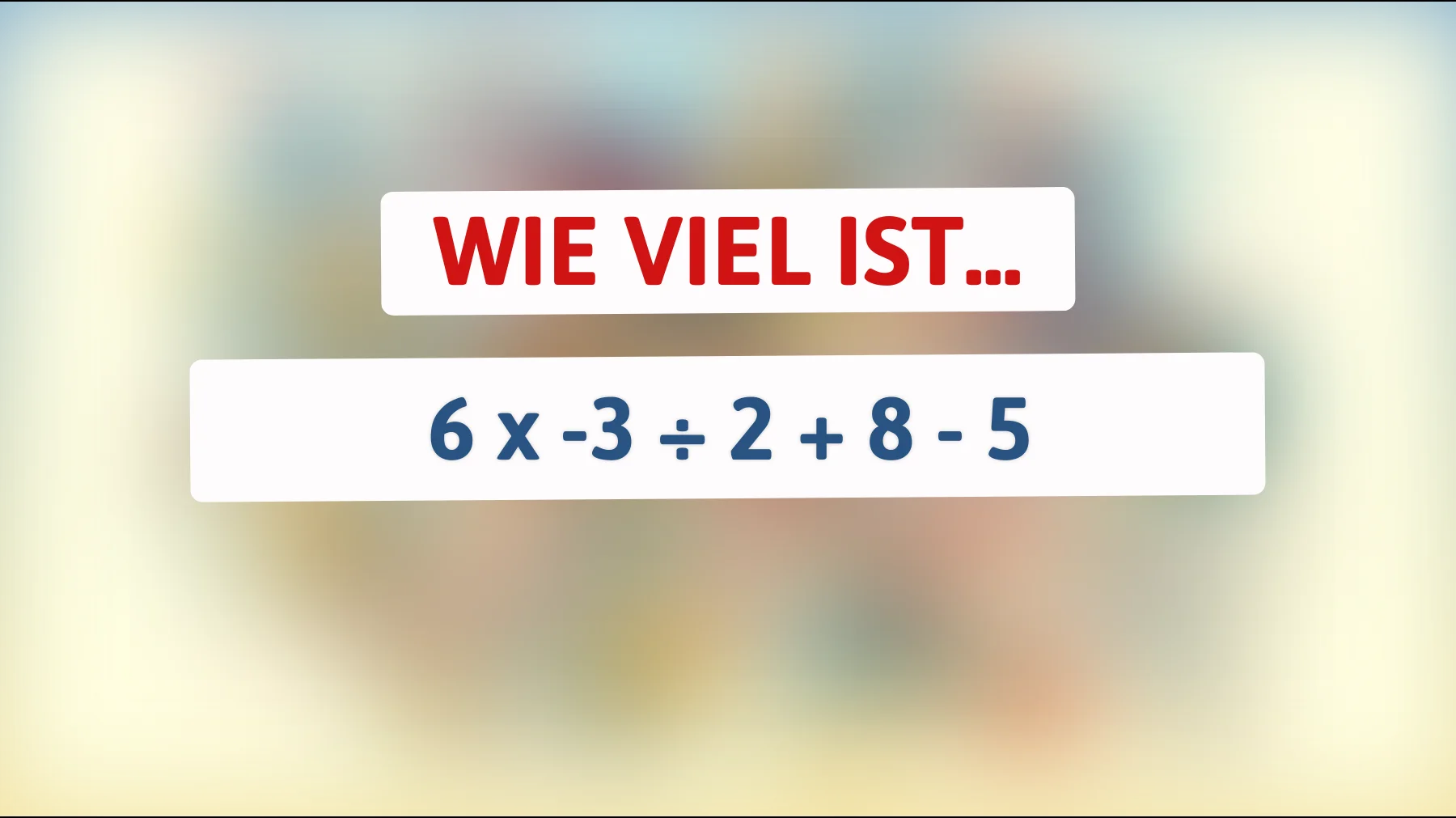 Nur 2% der Menschen können dieses mathematische Rätsel lösen: Schaffen Sie es, die richtige Antwort zu finden?"