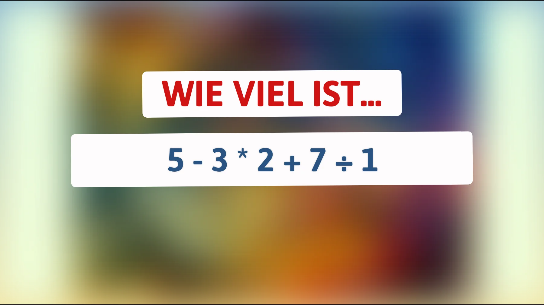 Nur ein Genie kann dieses mathematische Rätsel auf Anhieb lösen! Wirst du derjenige sein?"